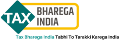 Tax Bharega India tabhi to Tarakki Karega India